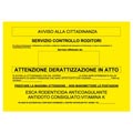 9667 ECORODENT Cartello avviso deratizzazione in atto in aree pubbliche - Osd gruppo Ecotech srl - Allontanamento piccioni,disinfestazione,HACCP, roditori